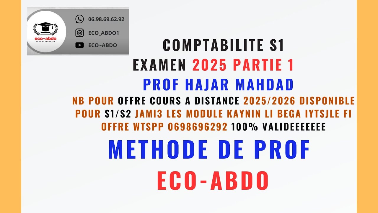 EXAM COMPTABILITE S1 2025 NORMALE PROF HAJAR MAHDAD PARTIE 1 CORRIGE PAR ECO ABDO