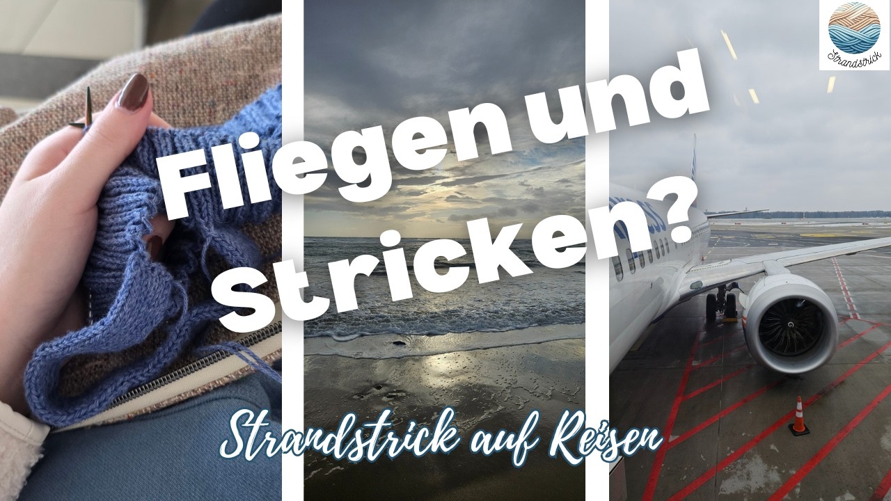 Strickzeug mit ins Flugzeug? | Urlaubsvlog Türkei - Stricken und Fliegen | Strandstrick🧶