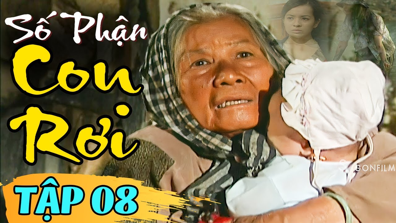 Số Phận Con Rơi - Tập 08 | Bộ Phim Lấy Đi Nhiều Nước Mắt Của Kh&aacute;n Giả Việt Nam | Phim Việt Nam 2025