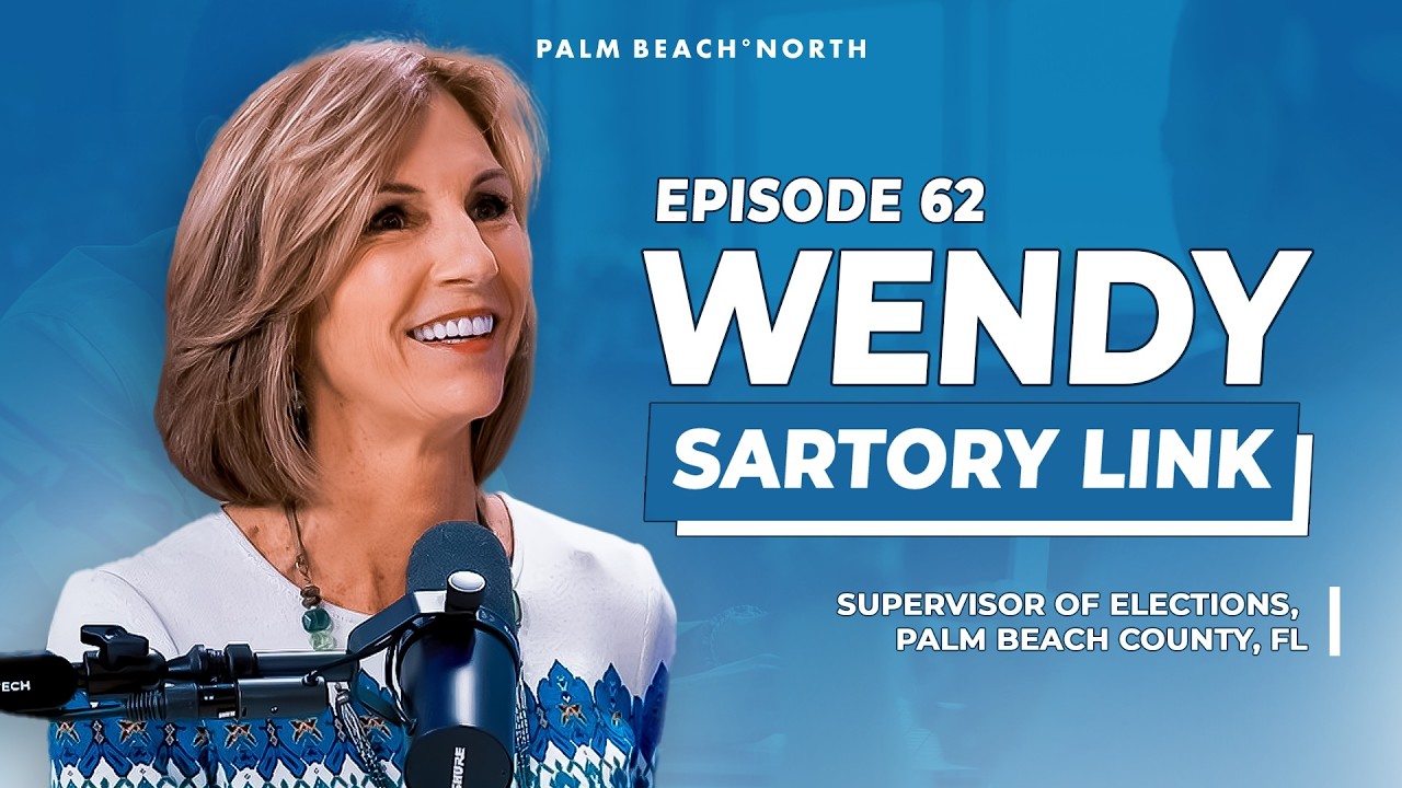 How Palm Beach County Runs Secure Elections | Behind the Process With Wendy Sartory Link