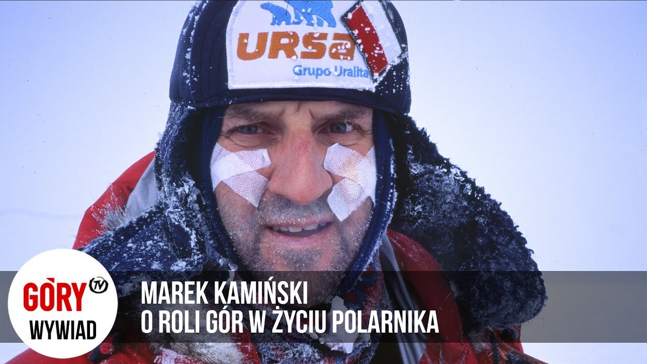 Marek Kamiński - O roli g&oacute;r w życiu polarnika