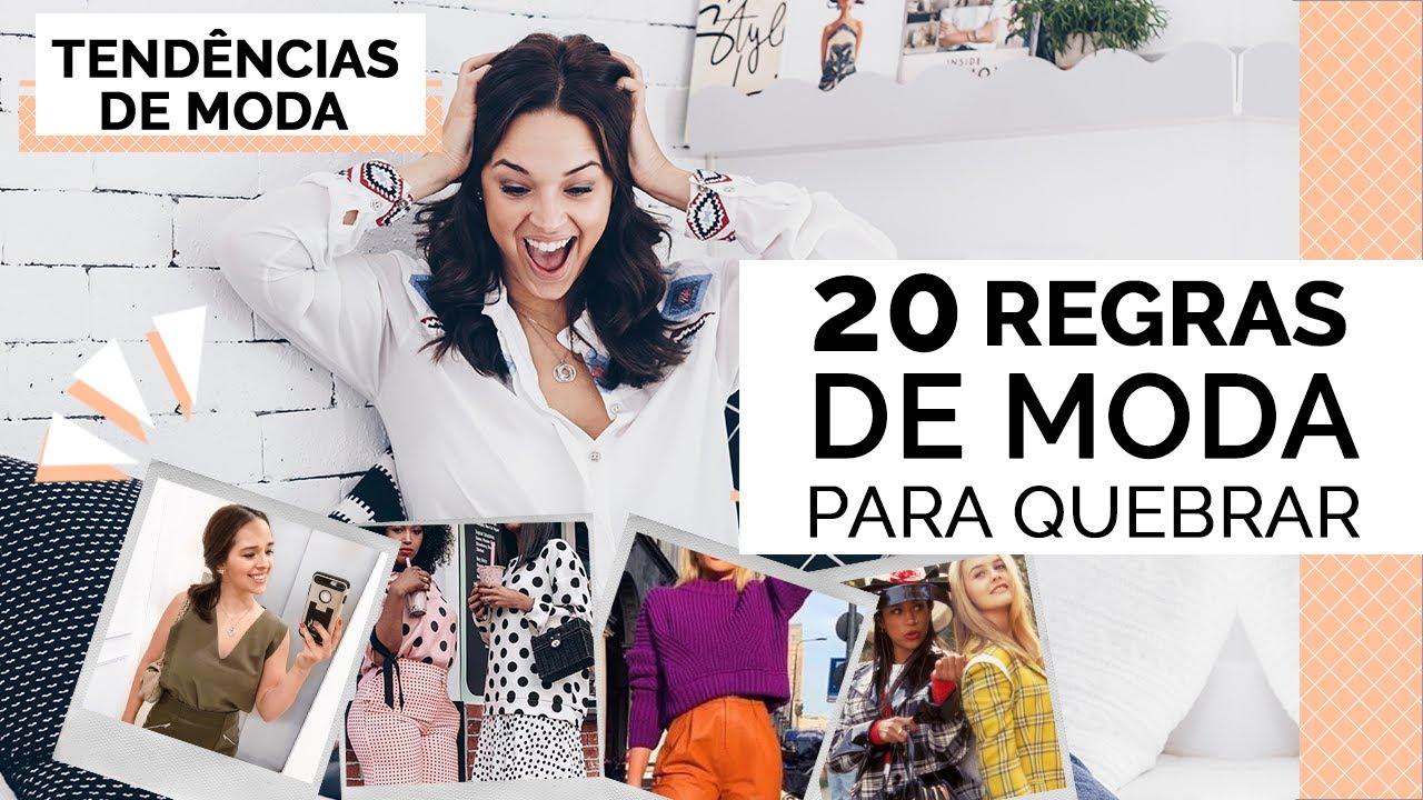 20 REGRAS DE MODA PARA QUEBRAR J&Aacute; !