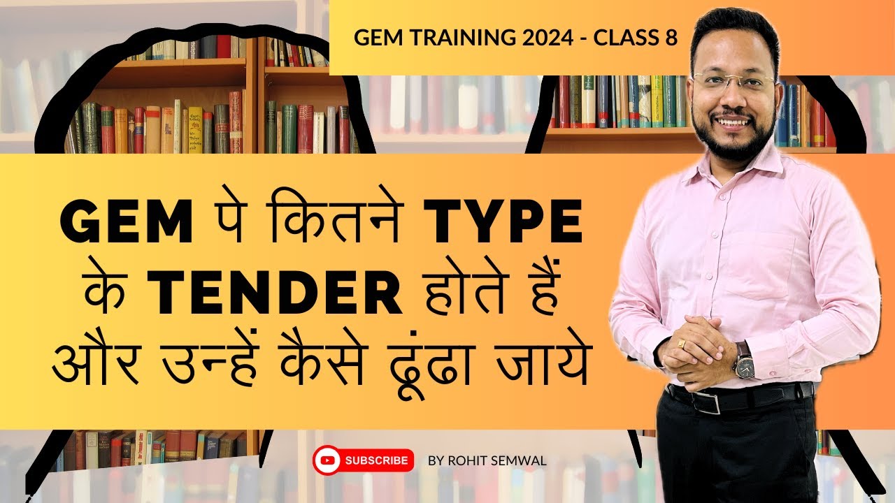 How Many Types of Tenders Are Available on GeM & How to Search Them | Class-8 GeM Training 2024