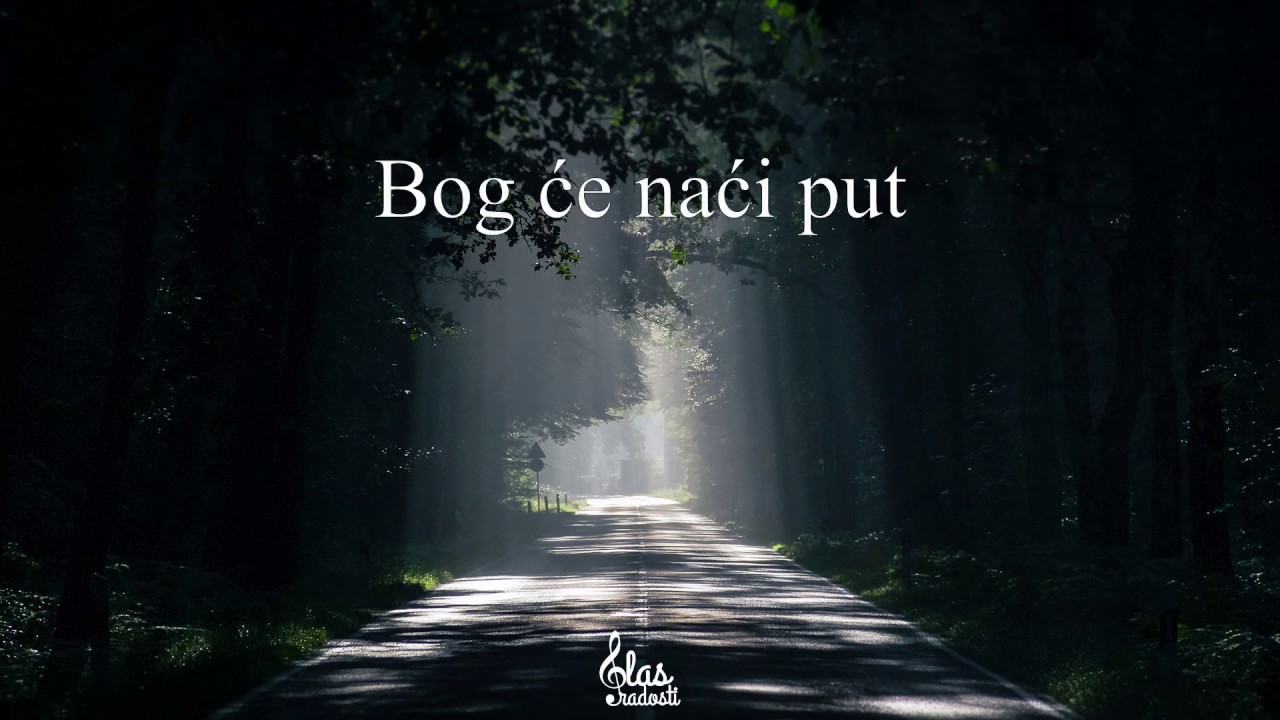 Bog će naći put - Hor 