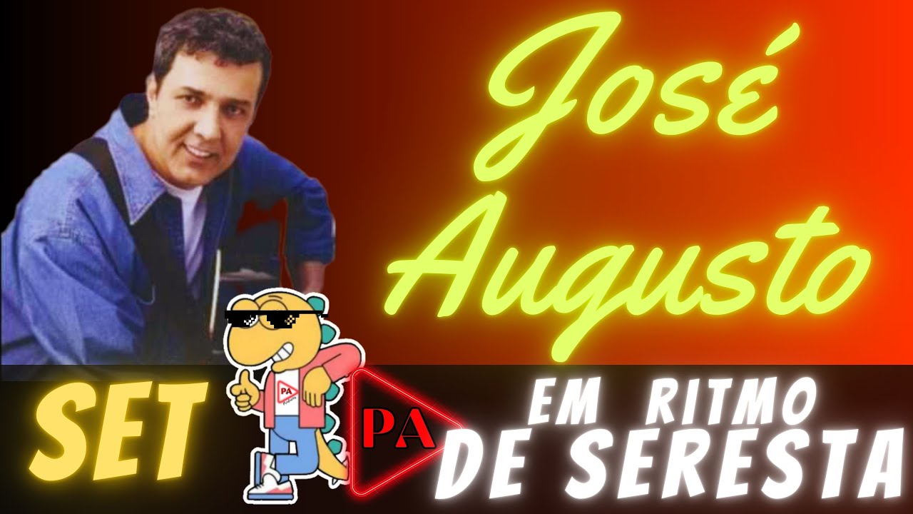 Set José Augusto em Ritmo de Seresta