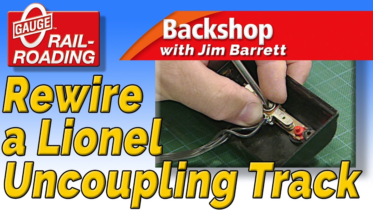Backshop: Rewire a Lionel Uncoupling Track