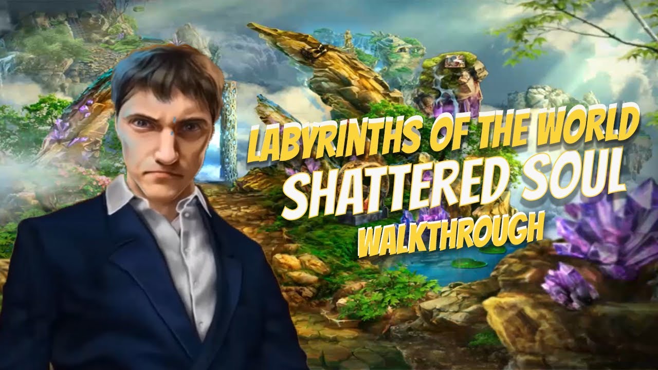 Lets Play Labyrinths Of The World 1 Shattered Soul Full Walkthrough Big Fish Adventure Games HD