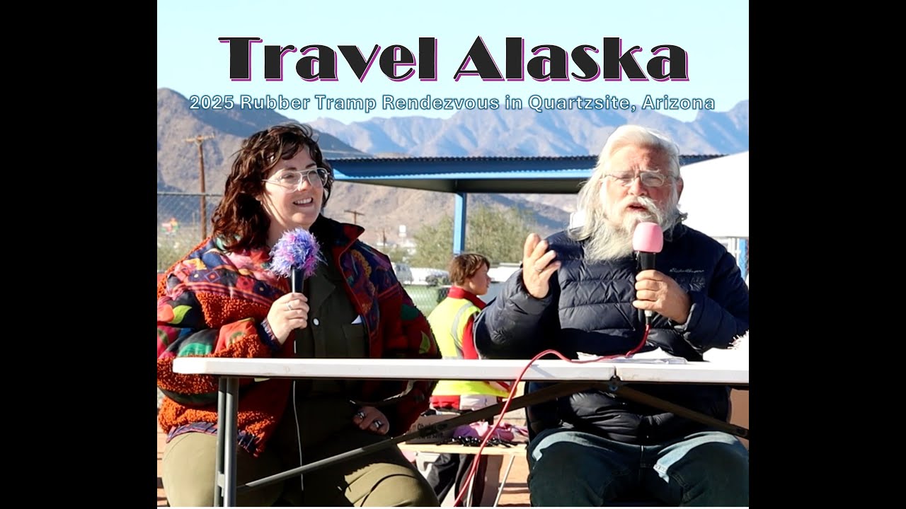 Travel Alaska -- 2025 RTR -- with Bob & Lindra