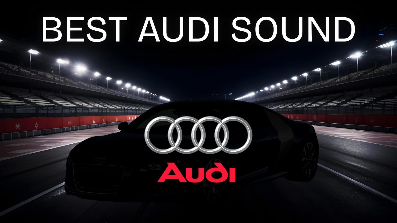 The Best Audi Sound Of All Time