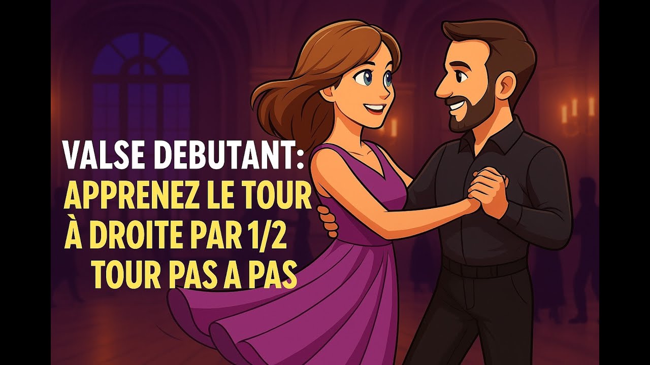 Valse Débutant : Apprenez le Tour à Droite par 1/2 Tour Pas à Pas ! 💃🕺 (600+ Cours à Vie)
