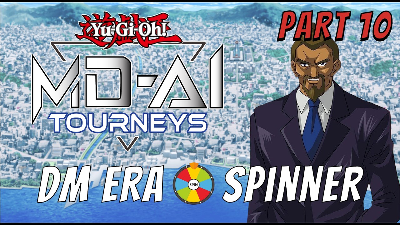 Yu-Gi-Oh! MD AI Tourney DM Era Spinner Part 10: The Last Big Five