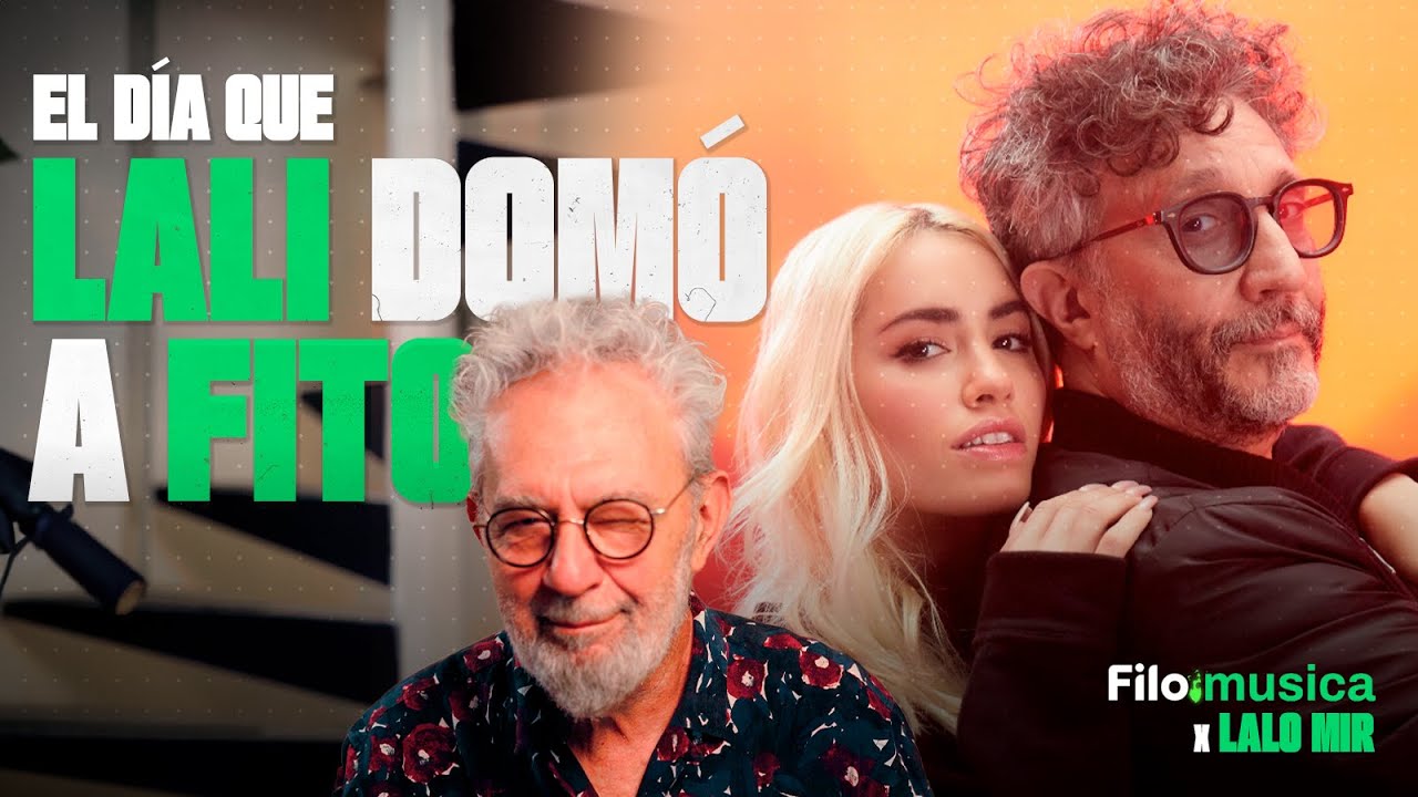 FITO PAEZ y su relación con LOS NUEVOS MUSICOS: LALI, DILLOM y NATHY PELUSO | Filo Música x Lalo Mir