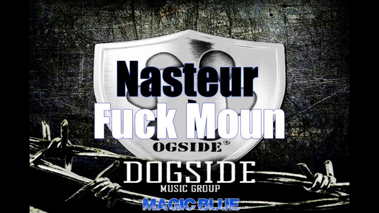 Nasteur - Fuck Moun (Jan 2017)