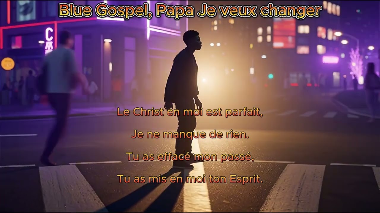 Gospel Blues, Papa Je veux changer