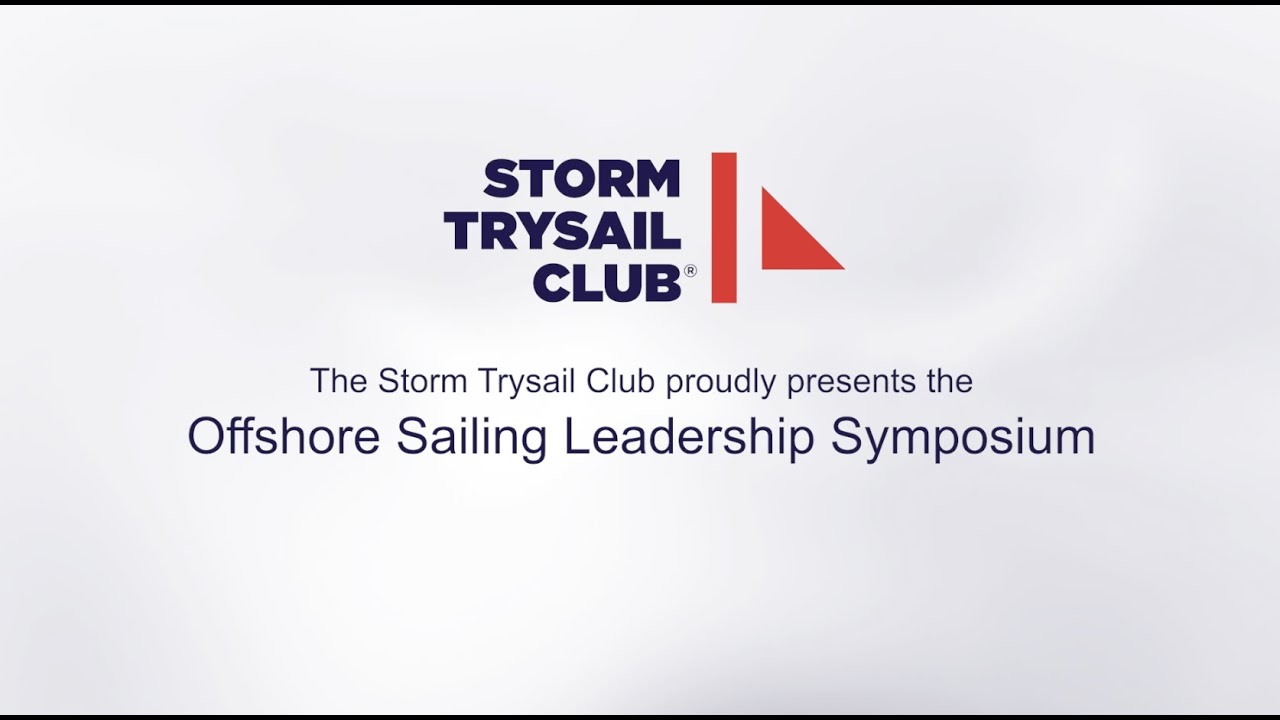 Offshore Sailing Leadership Symposium hosted by Storm Trysail Club