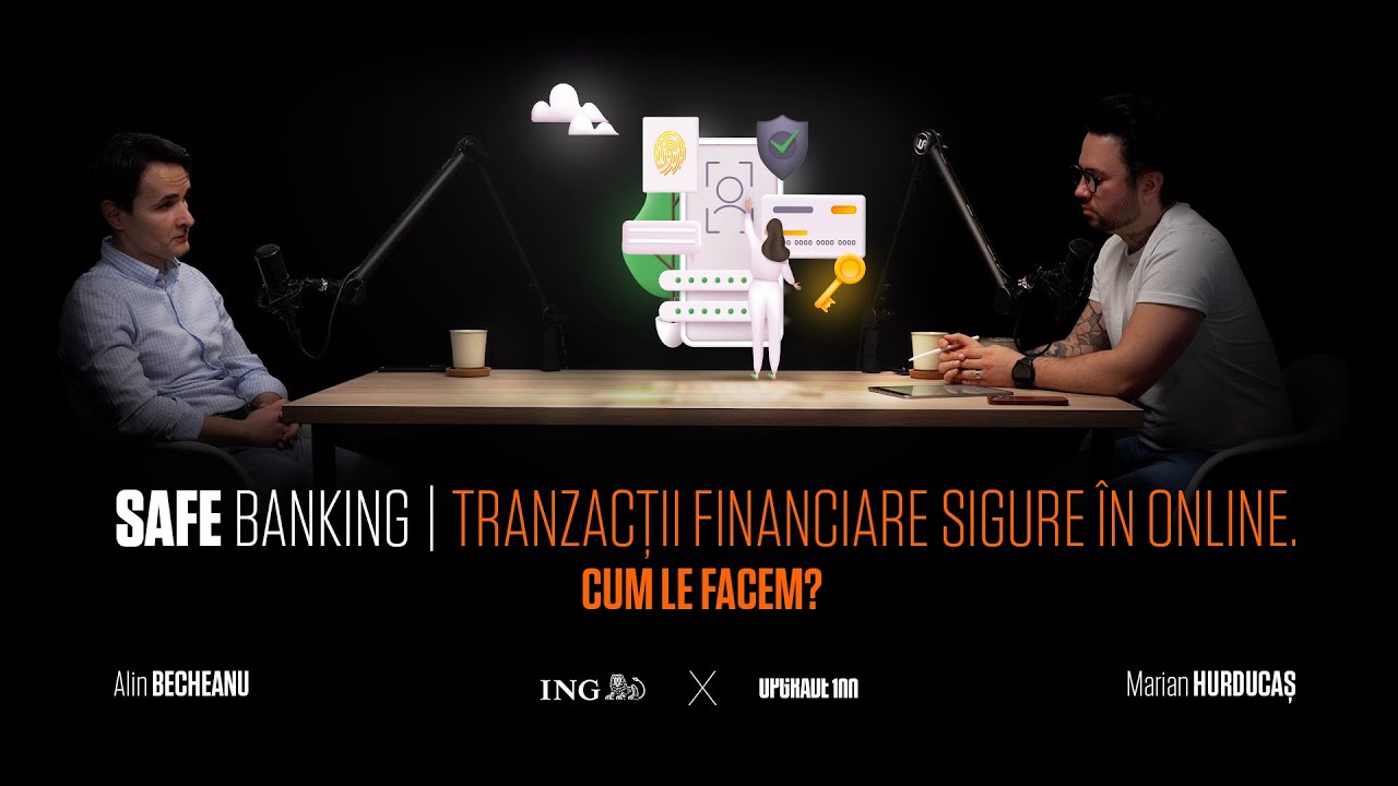 SAFE BANKING #1 | Tranzacții financiare sigure &icirc;n online. Cum le facem?