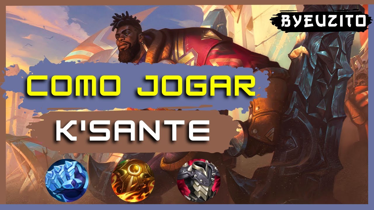 [K'SANTE TOP] COMO JOGAR DE K'SANTE [COMPLETO] | GAMEPLAY EXPLICATIVA | League of Legends