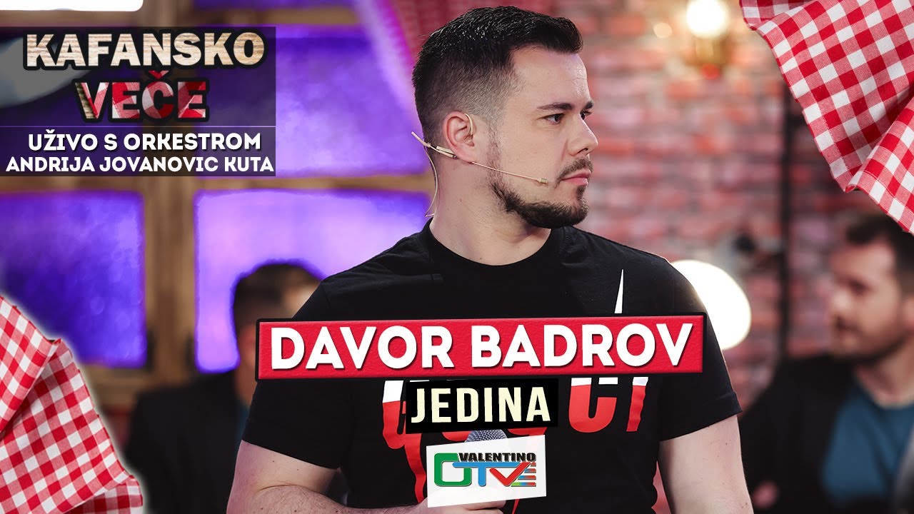 DAVOR BADROV - JEDINA | UZIVO (ORK. ANDRIJA JOVANOVIC KUTA) | 2022 | OTV VALENTINO