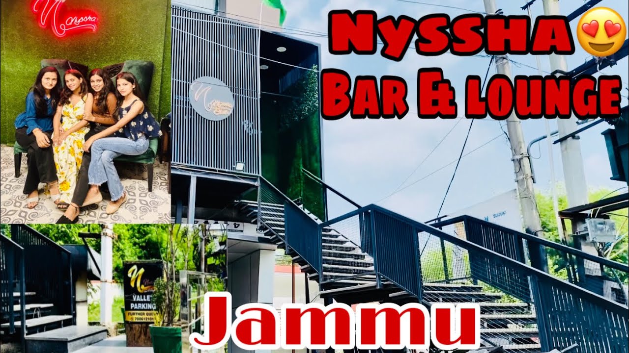 Nyssha😍Bar&Lounge|| Review‼️||🎂🎉Prices?||Nyssha Dj Timing⁉️#jammu #jammugirlsvlogs #lounge #food