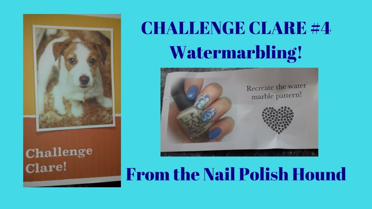 Challenge Clare #4 Watermarble edition! (from The Nail Polish Hound)