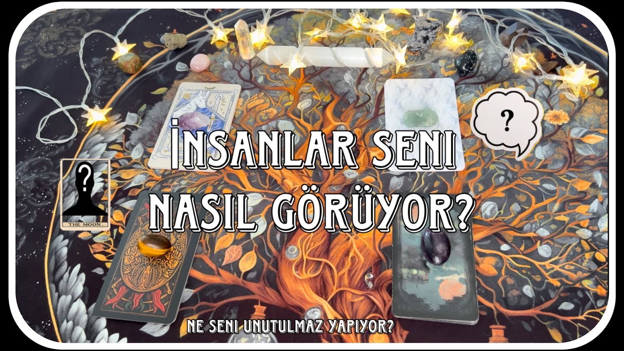 İnsanlar Seni Nasıl Görüyor Neden Unutamıyor Tarot Yorumu