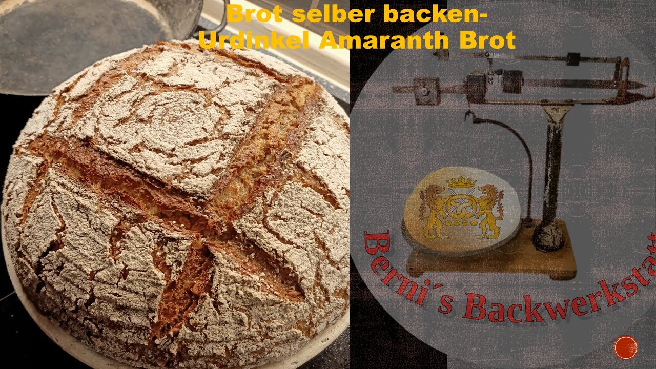 Brot selber backen- UrDinkel Amaranth Brot und Brötchen