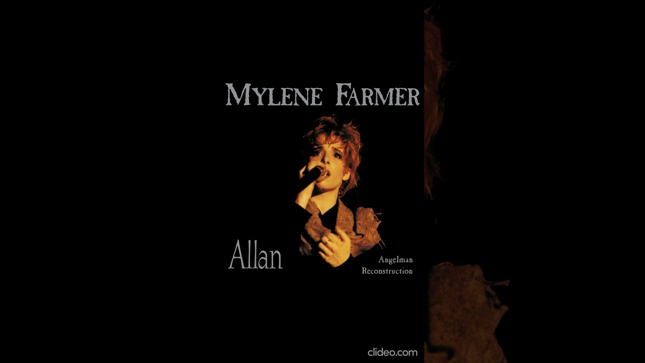 Mylene Farmer - Allan (Angelman Reconstruction)