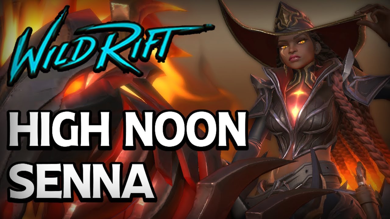 High Noon Senna Gameplay - Wild Rift