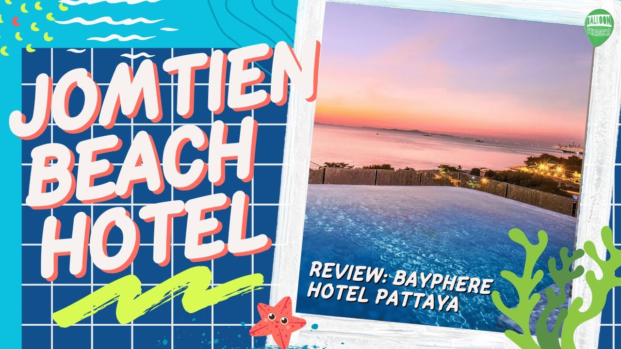 ОБЗОР ОТЕЛЯ ДЖОМТЬЕН-БИЧ 2024 | Bayphere Hotel Pattaya (бывший Best Western Premier)
