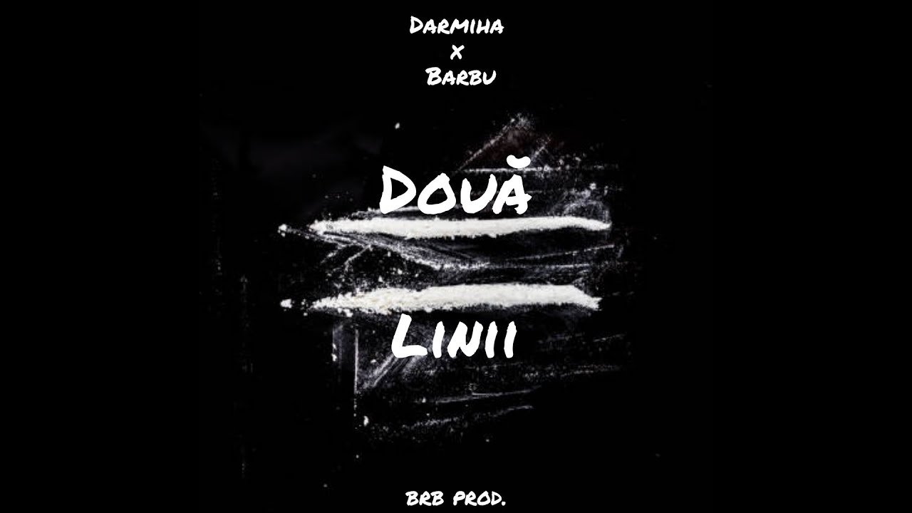 Darmiha X Barbu - Două linii (Prod. by BRB)