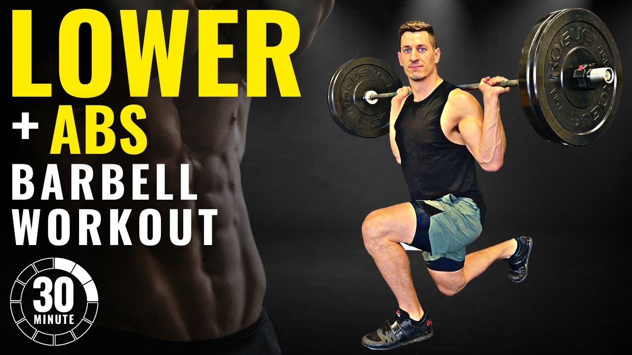 30 min LOWER BARBELL WORKOUT Legs and Abs | Series Day 2
