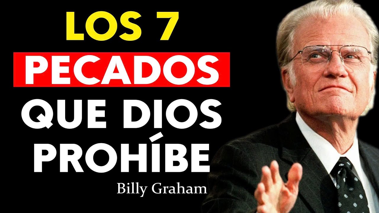 7 Pecados Sexuales Prohibidos: Lo Que Todo Cristiano Debe Saber | Mensaje de Billy Graham