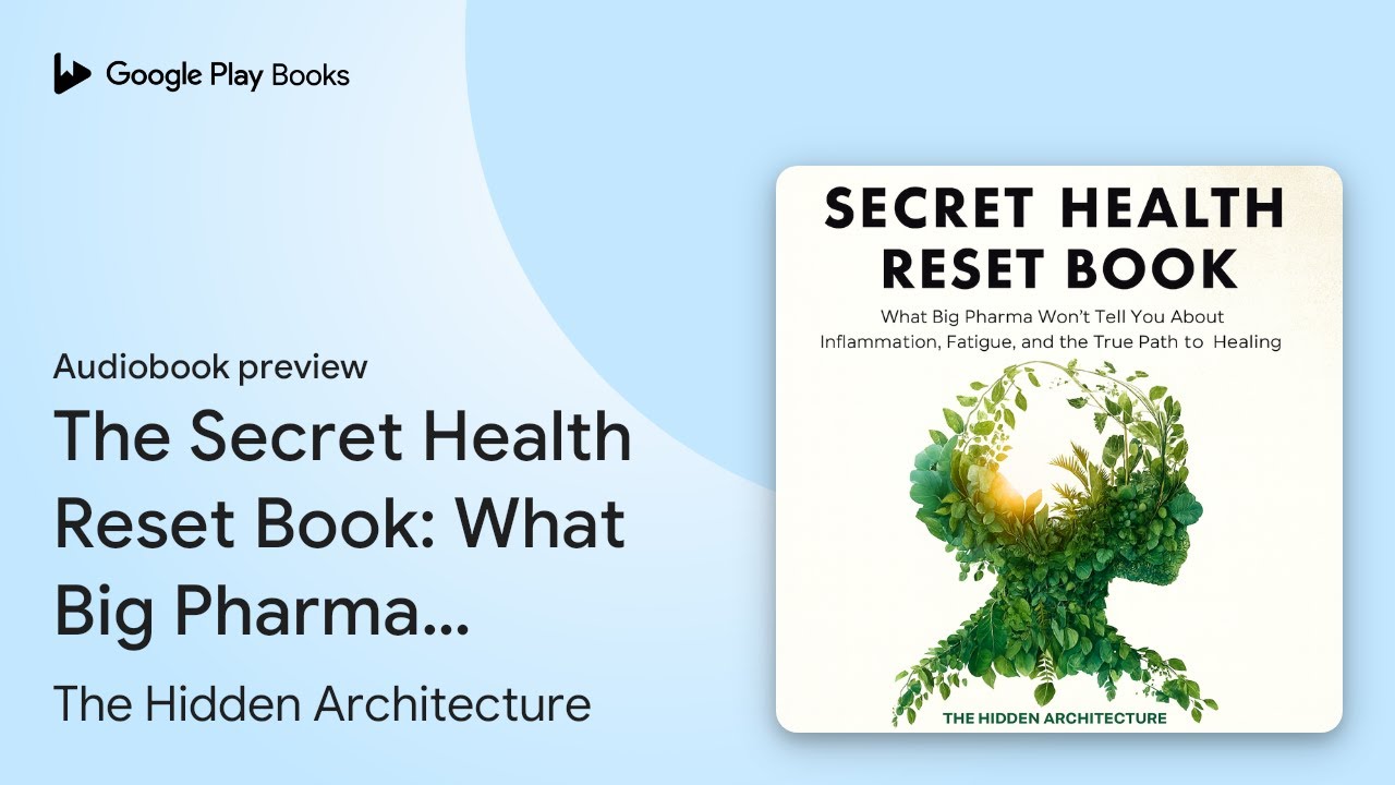 The Secret Health Reset Book: What Big Pharma&hellip; by The Hidden Architecture &middot; Audiobook preview