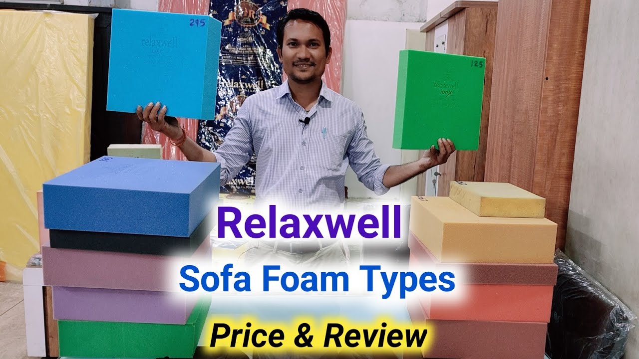 Relaxwell Sofa Foam Types, Price & Genuine Review 2022.