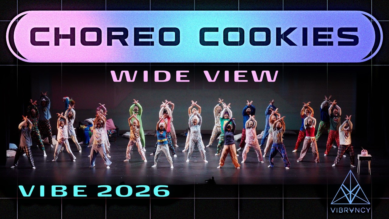 Choreo Cookies | VIBE 2026 [@VIBRVNCY Wide View 4K]