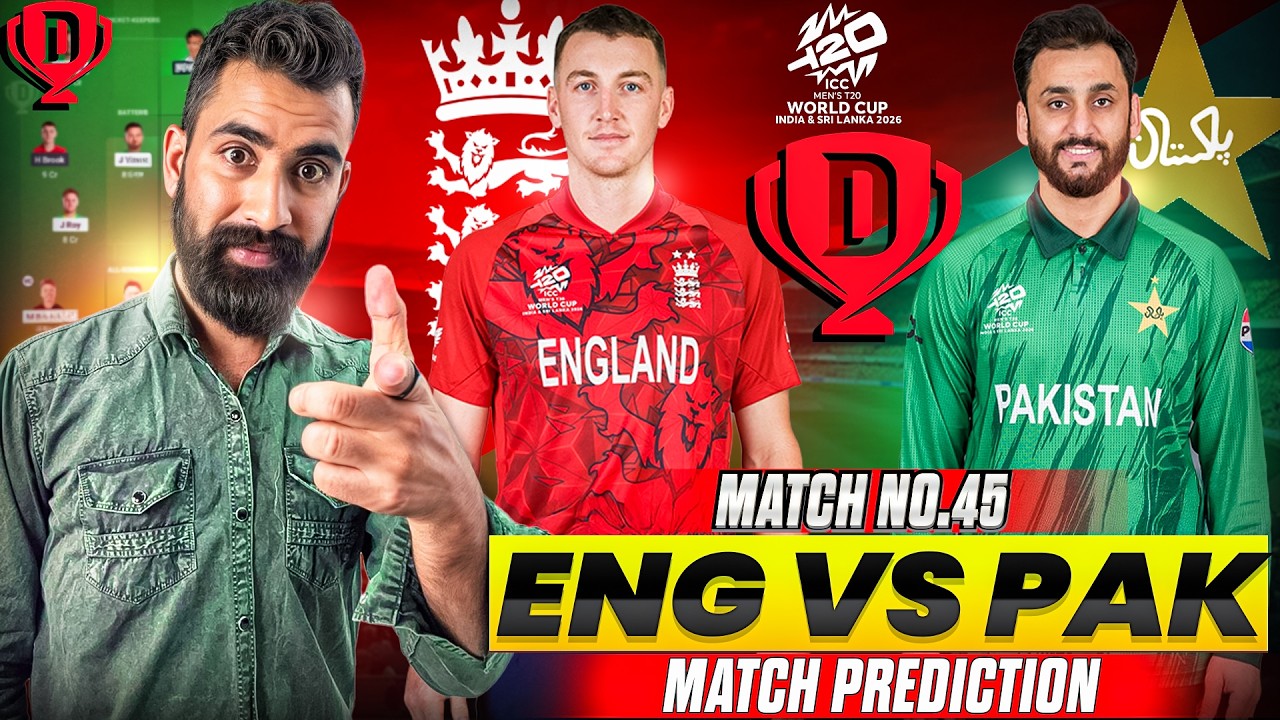 ENG vs PAK Dream11 Team | ENG vs PAK Match Anlysis | ENG vs PAK Match Prediction | WC 2026 |