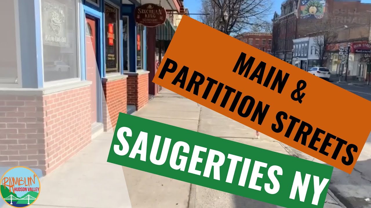 Partition and Main Street  Saugerties New York ( NY )  - A  Ramblin' Quick Walk