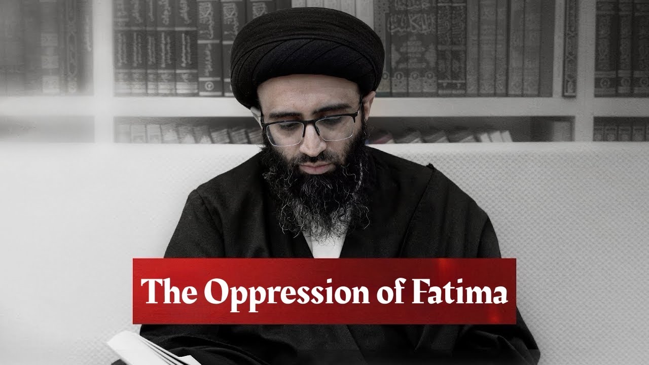 What Happened to Fatima After the Prophet? | Sayyid Ali Abu al-Hasan