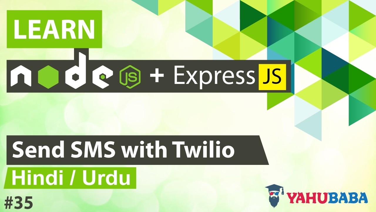 ExpressJS & NodeJS Send SMS with Twilio Tutorial in Hindi / Urdu