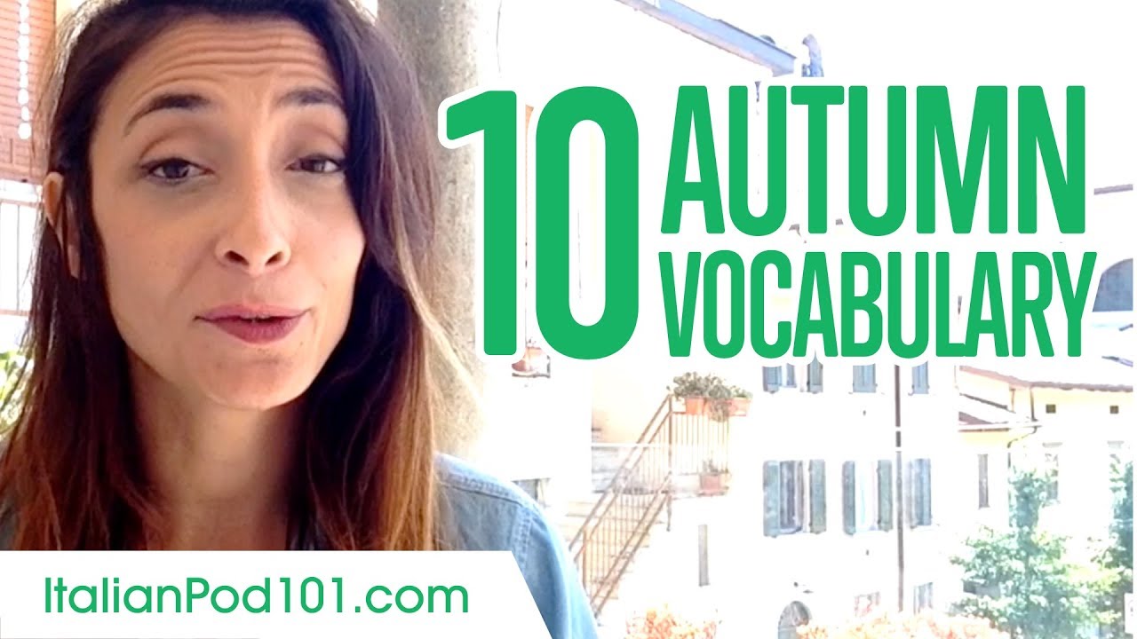Learn the 10 Must-know Autumn Vocabulary in Italian!