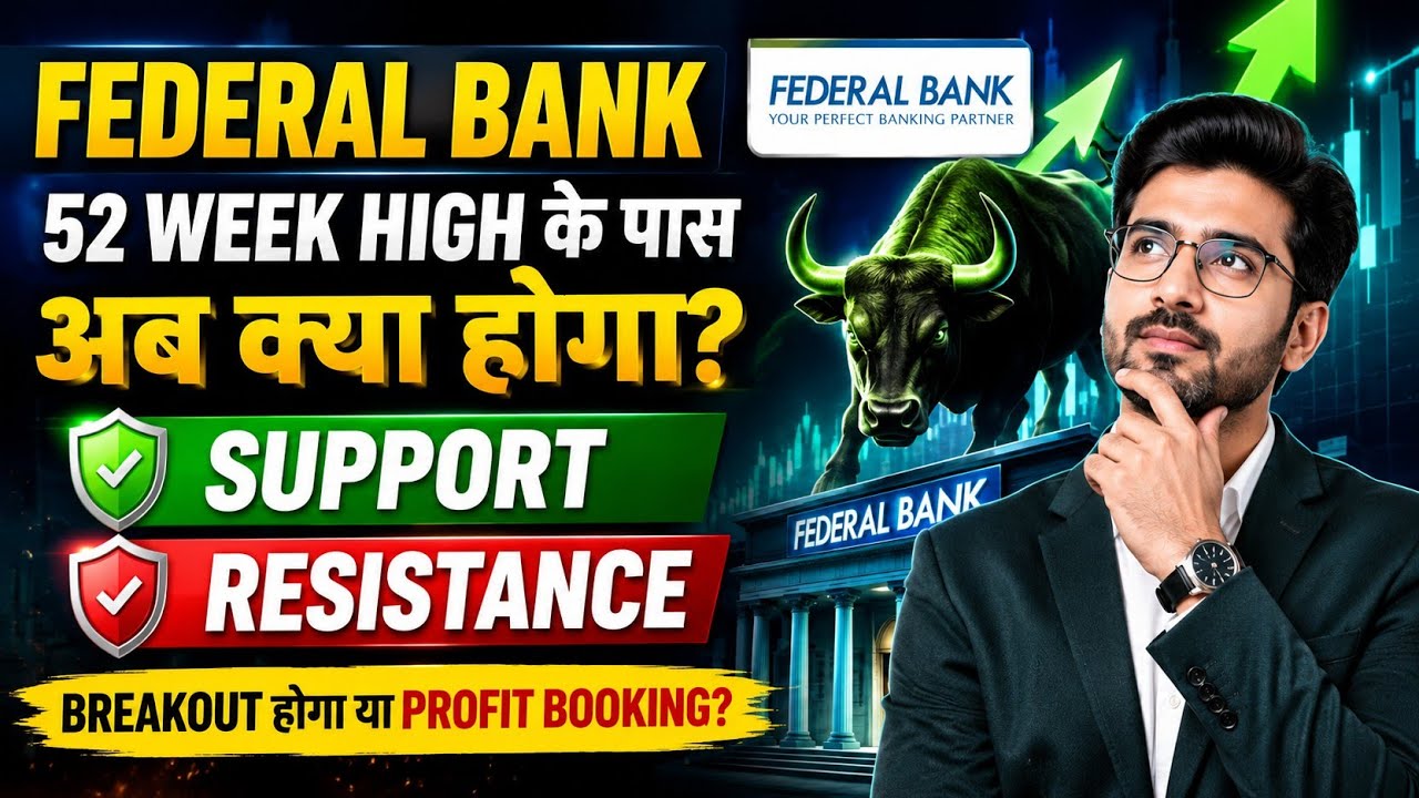 Federal Bank Stock Latest Analysis | 52 Week High Ke Paas | Next Target Kya Hoga? 