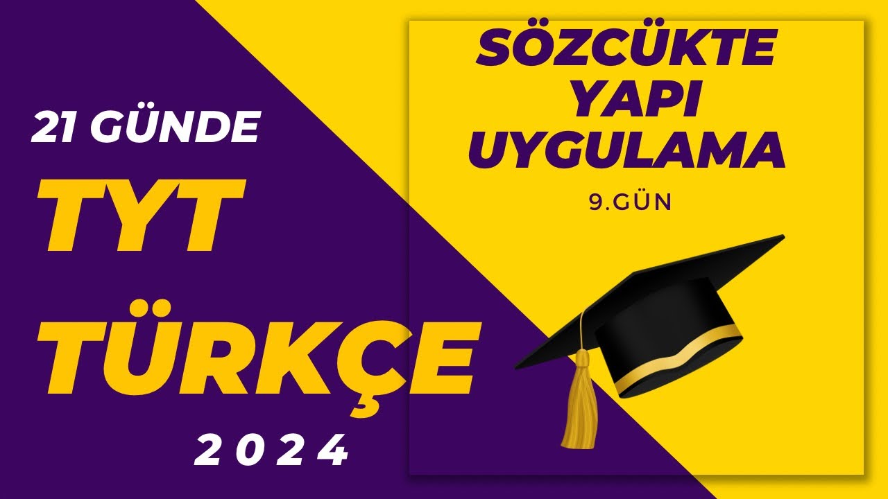 11) Sözcükte Yapı 3 UYGULAMA  / 21 GÜNDE TYT TÜRKÇE KAMPI