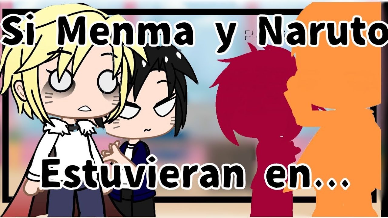 Si Menma y Naruto estuvieran en...//Lolo_Studios//Original