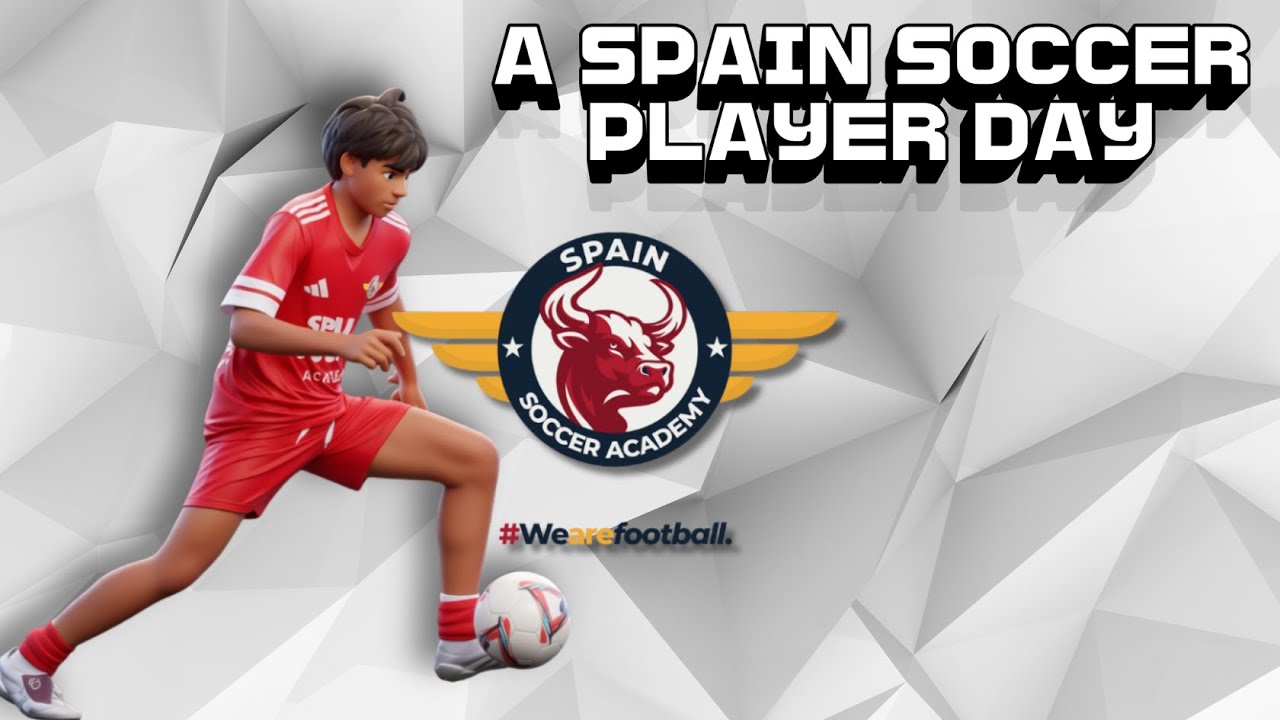 A SPAIN SOCCER PLAYER DAY -This is not a highlight reel.