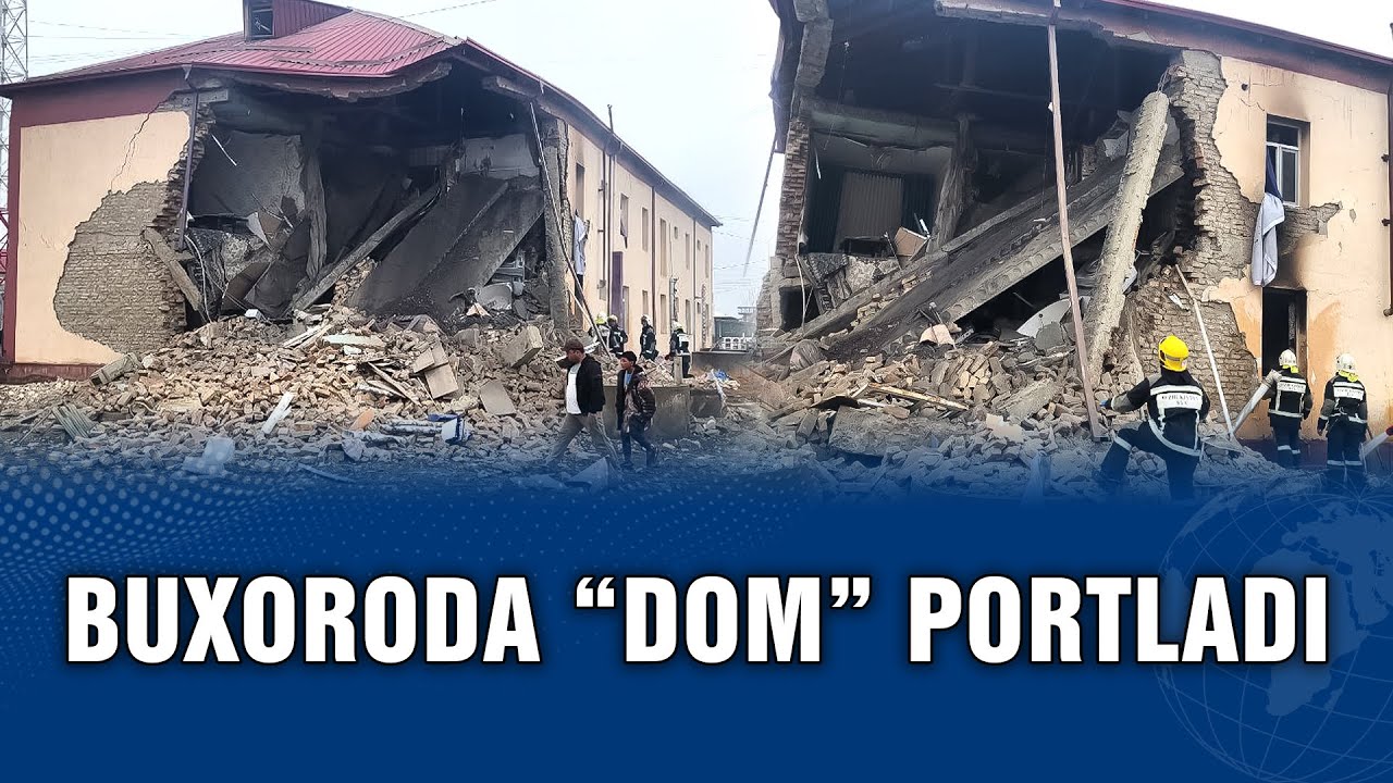 BUXORODAGI “DOM”DA GAZ PORTLADI: NIMALAR MA’LUM?