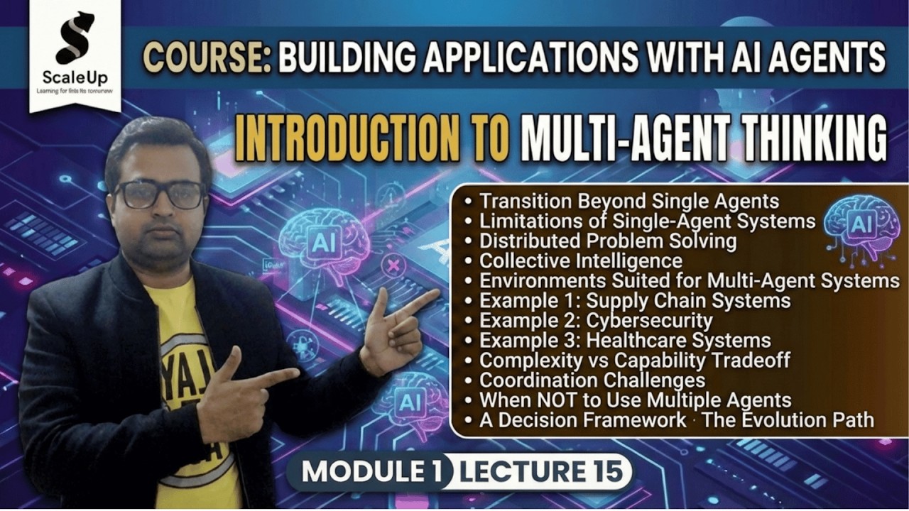 L15 Introduction to Multi Agent Thinking