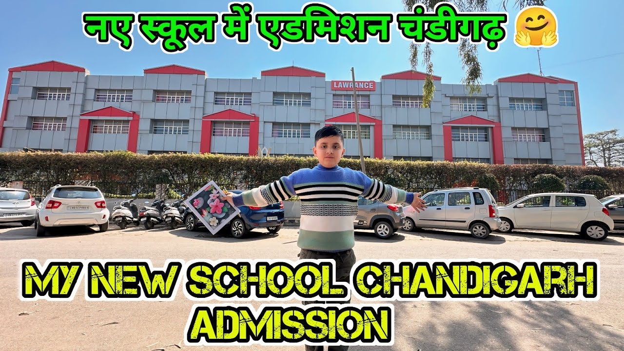 New School Admission Chandigarh Lawrance Public School 🏫 Best try city School Sec-51 Chandigarh
