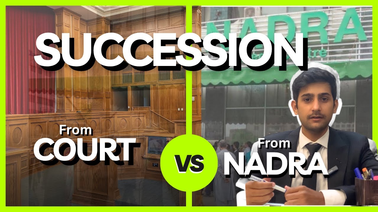 Succession Certificate from Court vs NADRA, Time and Requirements