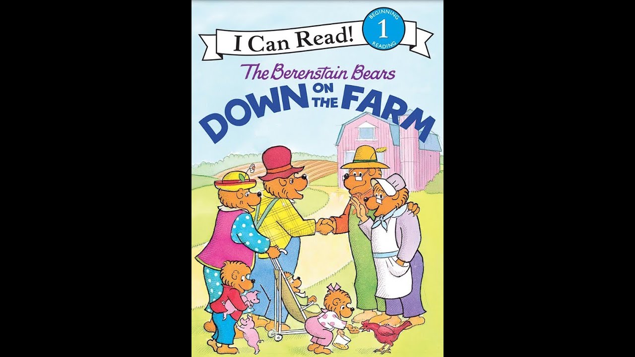 The Berenstain Bears Down on the Farm #storytime