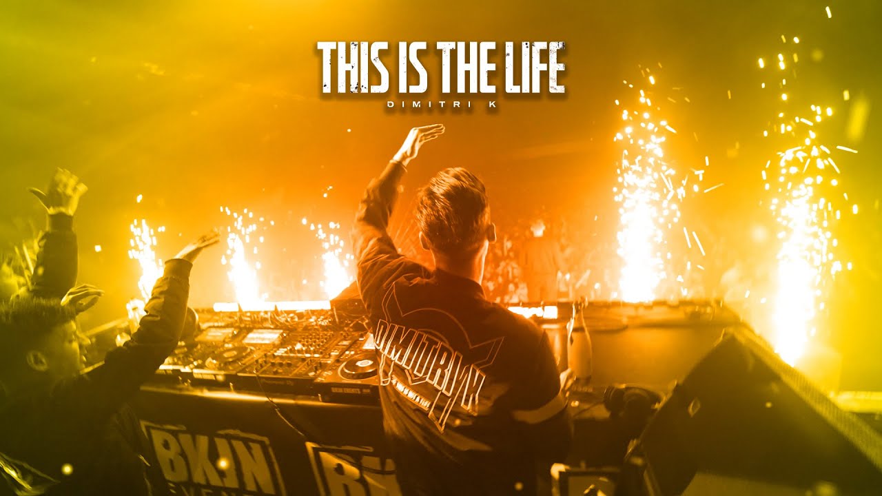 Dimitri K - This Is The Life (Official Videoclip)